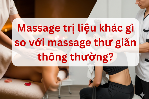 Phân Biệt Massage Thư Giãn và Massage Trị Liệu: Bạn Đã Chọn Đúng?